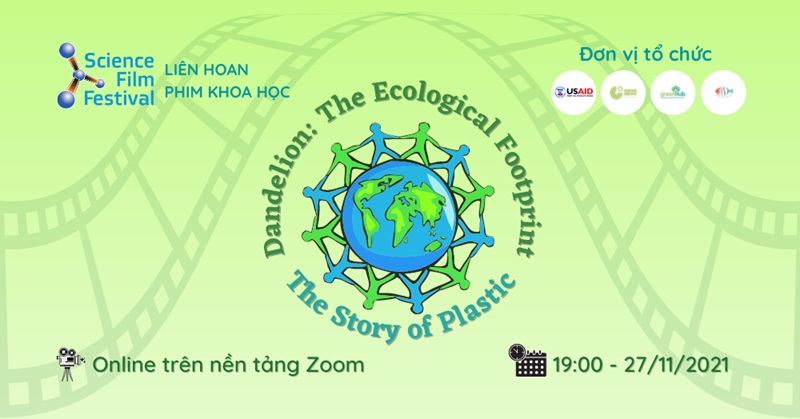 Buổi chiếu phim "Dandelion: the Ecological Footprint & the Story of Plastic"