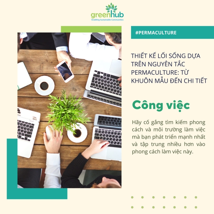 Thiết kế cuộc sống của bạn dựa trên các nguyên tắc Permaculture (Phần 7): Từ khuôn mẫu đến chi tiết