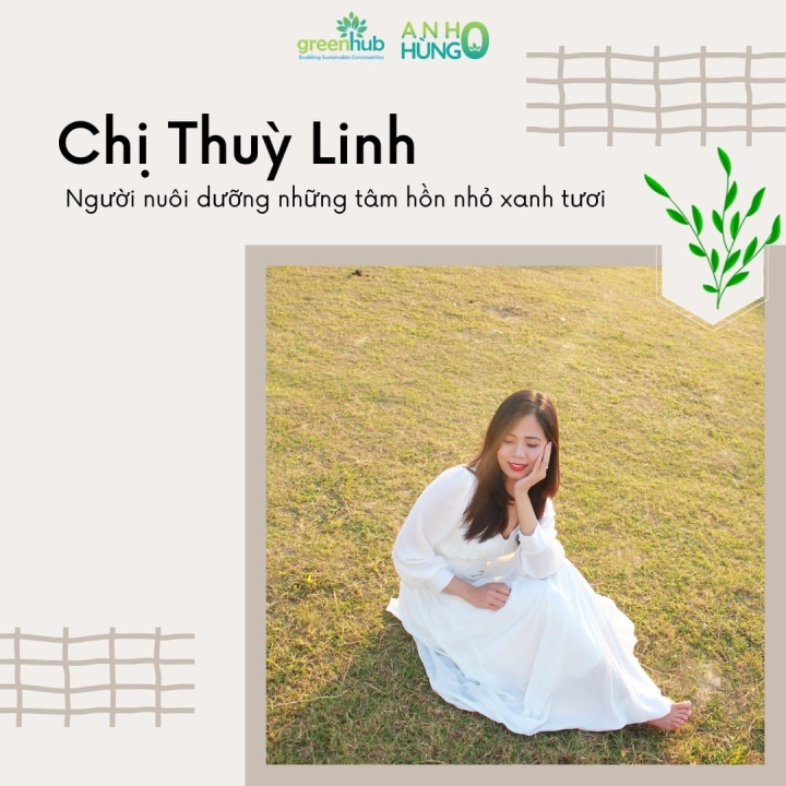 NGƯỜI NUÔI DƯỠNG NHỮNG TÂM HỒN NHỎ XANH TƯƠI