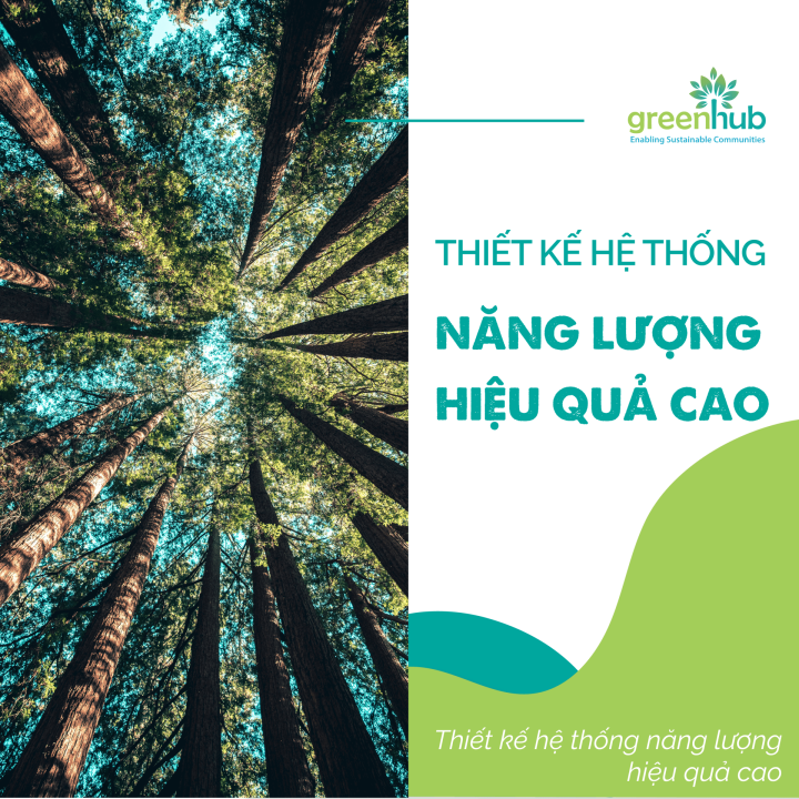 Năng lượng trong permaculture - Phần 3: Thiết kế hệ thống năng lượng hiệu quả cao