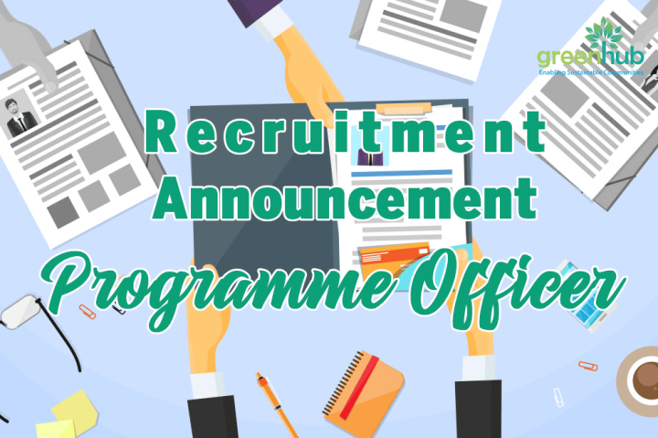 [GreenHub] Recruitment Announcement - Programme Officer