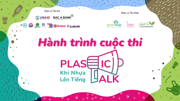 Hành trình Plastic Talk - Khi nhựa lên tiếng 2021