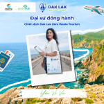 CÔNG BỐ LINE UP CÁC KOLS ĐỒNG HÀNH CÙNG CHIẾN DỊCH DU LỊCH KHÔNG RÁC - DAK LAK ZERO WASTE TOURISM