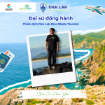 CÔNG BỐ LINE UP CÁC KOLS ĐỒNG HÀNH CÙNG CHIẾN DỊCH DU LỊCH KHÔNG RÁC - DAK LAK ZERO WASTE TOURISM