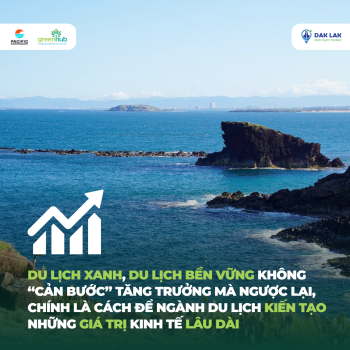 DU LỊCH XANH, DU LỊCH KHÔNG RÁC LIỆU CÓ “CẢN BƯỚC PHÁT TRIỂN” NGÀNH DU LỊCH?
